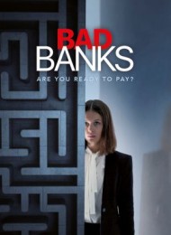 Bad Banks - Saison 1
