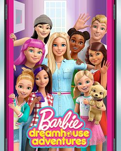 Barbie Dreamhouse Adventures - Saison 1