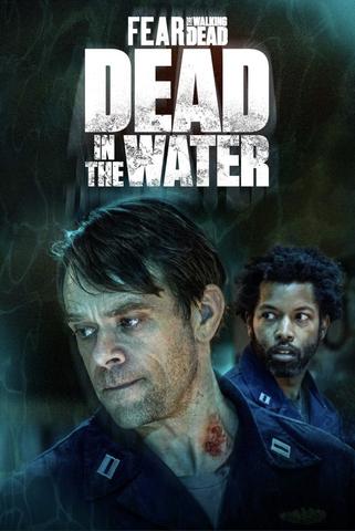 Fear the Walking Dead: Dead in the Water - Saison 1