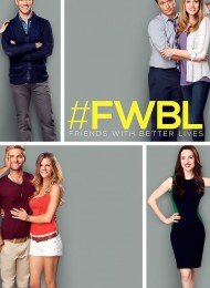 Friends With Better Lives - Saison 1