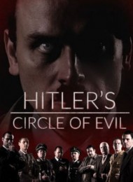 Hitlers Circle of Evil - Saison 1