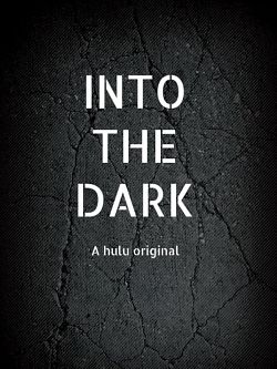 Into The Dark - Saison 2