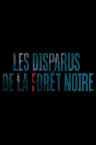 Les Disparus De La Forêt Noire - Saison 1