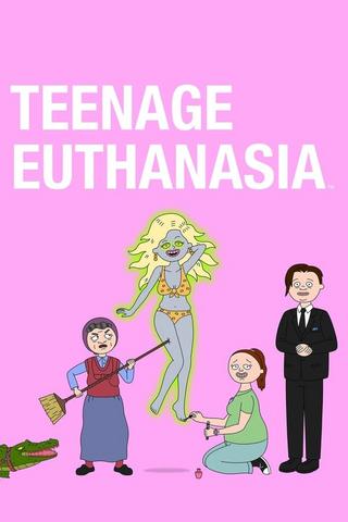 Teenage Euthanasia - Saison 1