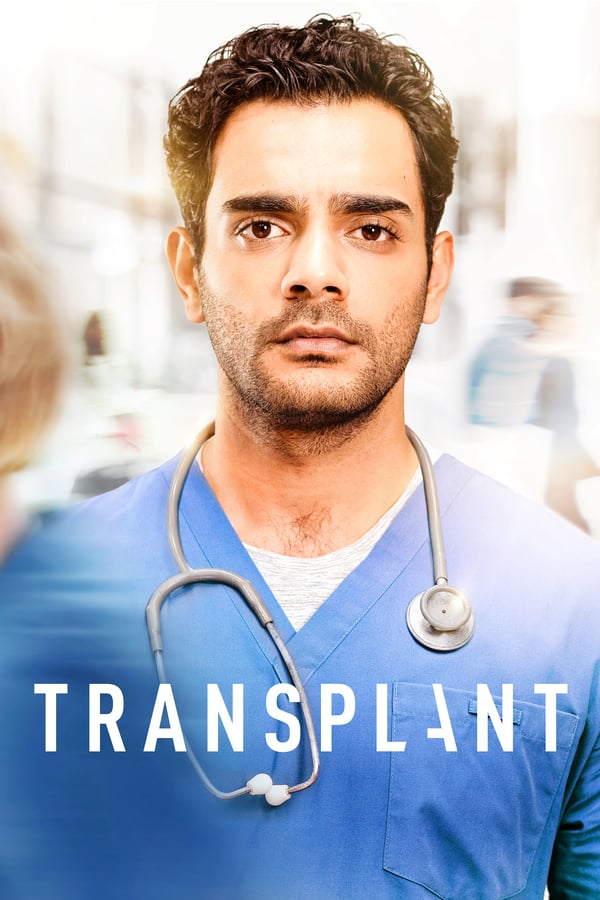 Transplant - Saison 1